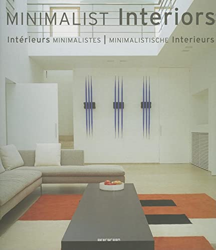 Imagen de archivo de Minimalist Interiors / Interieurs Minimalistes / Minimalistische Interieurs a la venta por WorldofBooks