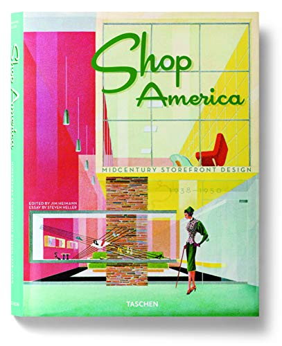 Stock image for Shop America. Midcentury Storefront Design 1938-1950. Ediz. Italiana, Spagnola E Portoghese for sale by Hamelyn