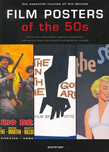 Film posters of the 50s. The essential movies of the decade. From the Reel Poster Gallery collection. Edited by Tony Nourmand and Graham Marsh. - Nourmand, Tony and Graham Marsh