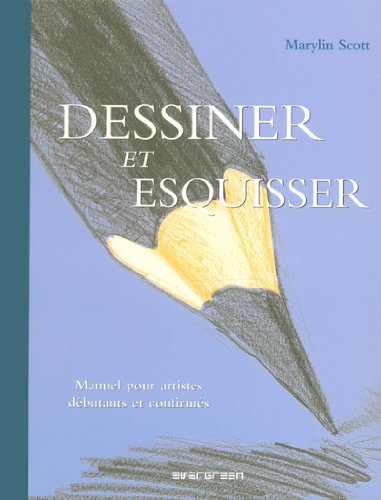Dessiner et esquisser (9783822845400) by Marylin Scott