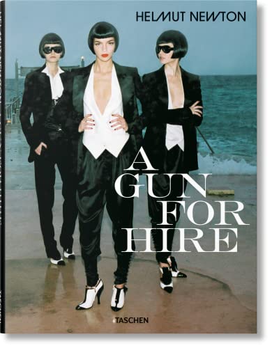 Beispielbild fr Helmut Newton, a Gun for Hire zum Verkauf von Lakeside Books