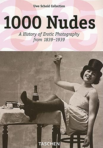 Stock image for 1000 Nudes: A History of Erotic Photography from 1839-1939 (French, English and German Edition) for sale by Books From California