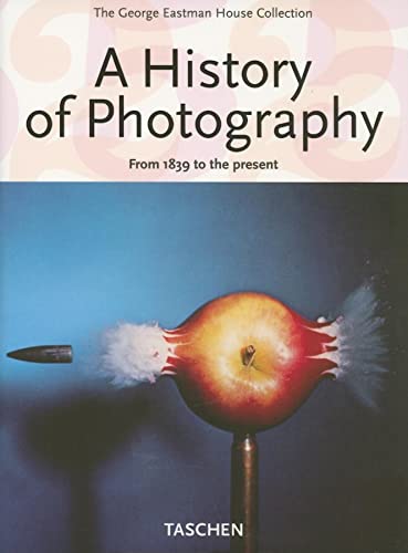 9783822847770: A History of Photography: From 1839 to the present
