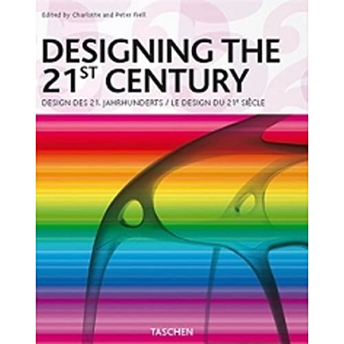 Designing the 21st century. - Fiell,Charlotte. Fiell,Peter.