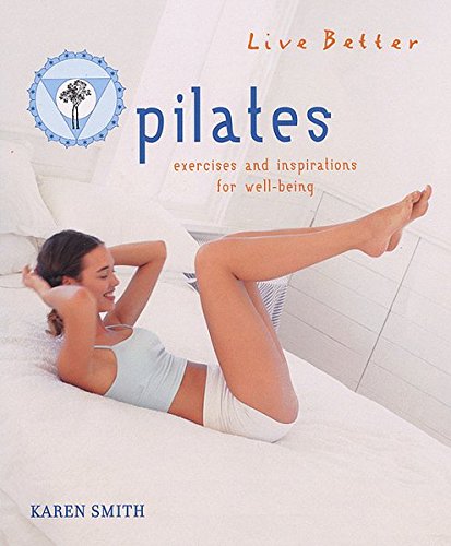 Pilates : Übungen und Anregungen für Ihr Wohlbefinden. [Übers.: Eva Lepold] / Evergreen - Smith, Karen