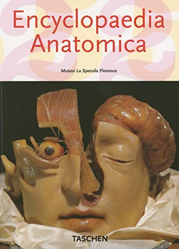 9783822850398: Encyclopaedia Anatomica: A Collection Of Anatomical Waxes