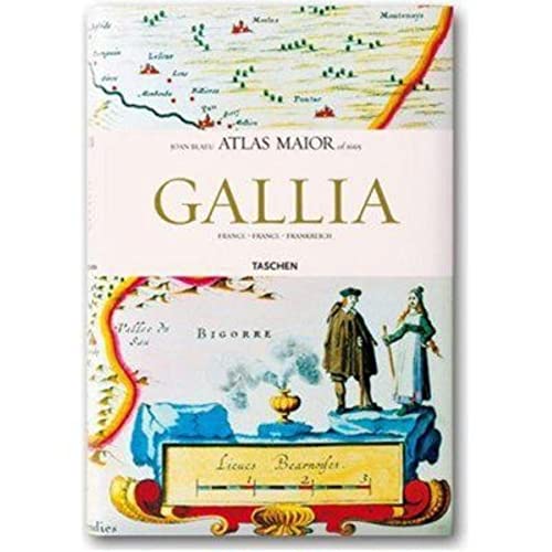 Joan Blaeu Atlas Maior 1665 Gallia: France, Frankreich (9783822851050) by Van Der Krogt, Peter; Blaeu, Joan