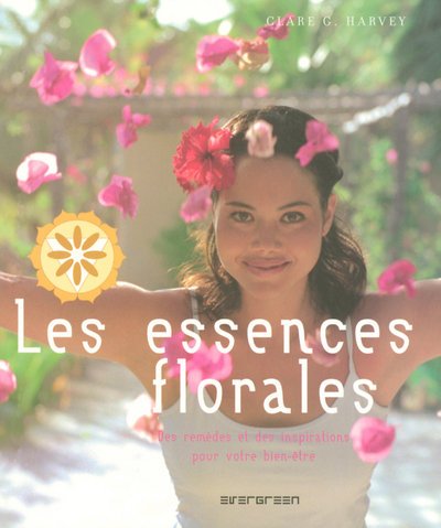 Beispielbild fr Les essences florales : Des remdes et des inspirations pour votre bien-tre zum Verkauf von medimops