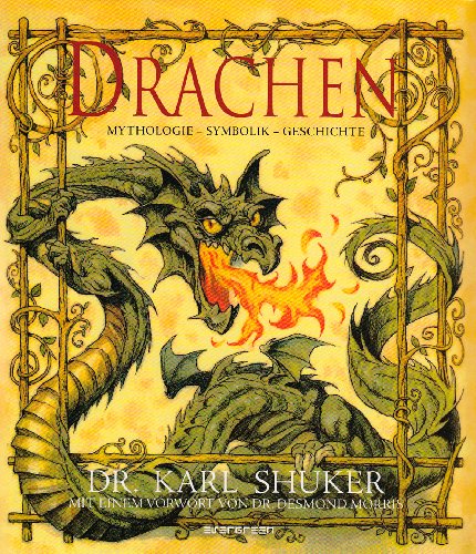 Stock image for Drachen Dragons. A natural History for sale by Buchhandlung Bcken