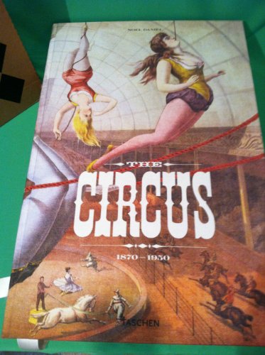 Stock image for The Circus: 1870-1950 for sale by Powell's Bookstores Chicago, ABAA