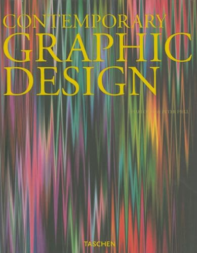 Contemporary Graphic Design. - Fiell, Charlotte (Hrsg.) und Peter Fiell (Hrsg.)