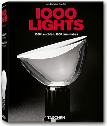 9783822852873: 1000 Lights / 1000 Leuchten / 1000 Luminaires: 1878 to the Present