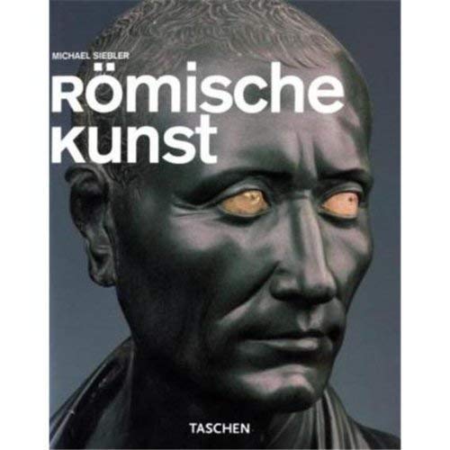 Imagen de archivo de Rmische Kunst. Michael Siebler. Norbert Wolf (Hg.) a la venta por Hbner Einzelunternehmen