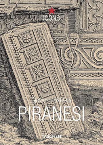 Giovanni Battista Piranesi : selected etchings. Luigi Ficacci. [Ed. Thierry Nebois. Engl. transl....