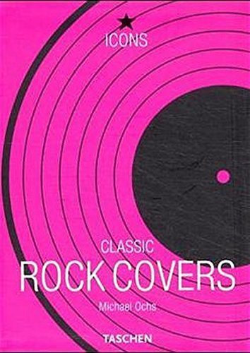 Imagen de archivo de Classic Rock Covers. Icons Series a la venta por Gil's Book Loft