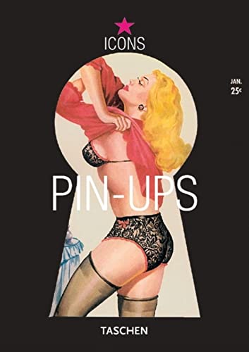 Imagen de archivo de Pin Ups (TASCHEN Icons Series) a la venta por Half Price Books Inc.
