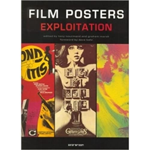 Film Posters: Exploitation - Tony Nourmand