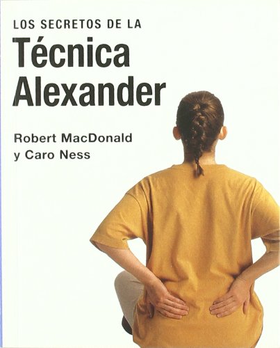 SECRETOS DE LA TECNICA ALEXANDER 1009086 (9783822856451) by MACDONALD