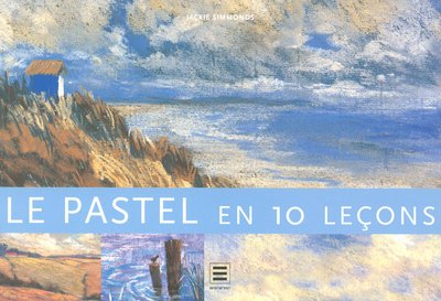Stock image for Le Pastel En 10 Leçons for sale by RECYCLIVRE