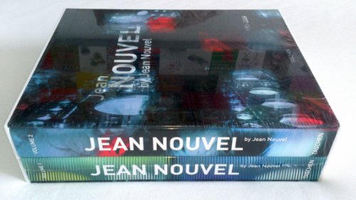 Jean Nouvel by Jean Nouvel: Complete Works 1970-2008 Jean Nouvel by Jean Nouvel: Complete Works 1970-2008