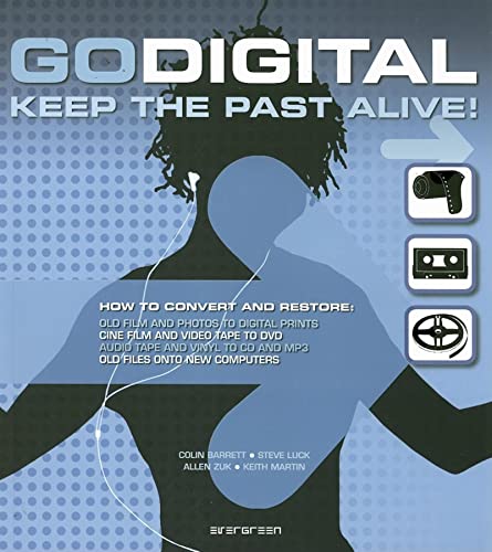 Beispielbild fr Go Digital: Keep the Past Alive! zum Verkauf von Ebooksweb