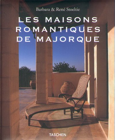Stock image for Les maisons romantiques de Majorque = Country Houses of Majorca = Landhuser auf Mallorca for sale by Book Dispensary