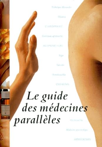 Beispielbild fr Le guide des mdecines parallles zum Verkauf von Ammareal