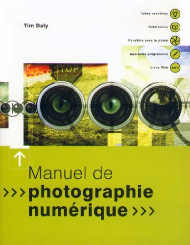 Beispielbild fr Manuel de photographie numrique. zum Verkauf von AUSONE