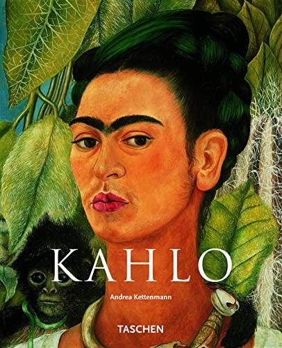 Frida Kahlo 1907-1954: Pain and Passion - Andrea Kettenmann