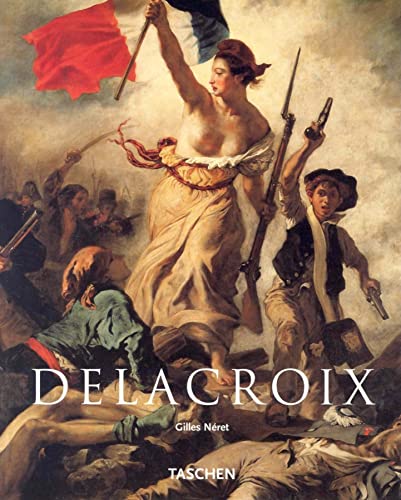 Stock image for Eugene Delacroix, 1798-1863: The Prince of Romanticism for sale by WorldofBooks