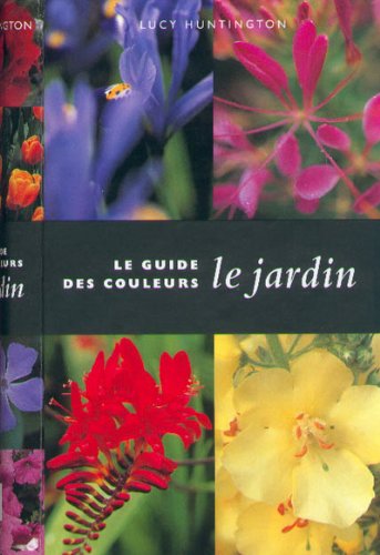 Beispielbild fr Le guide des couleurs : Le jardin zum Verkauf von Ammareal