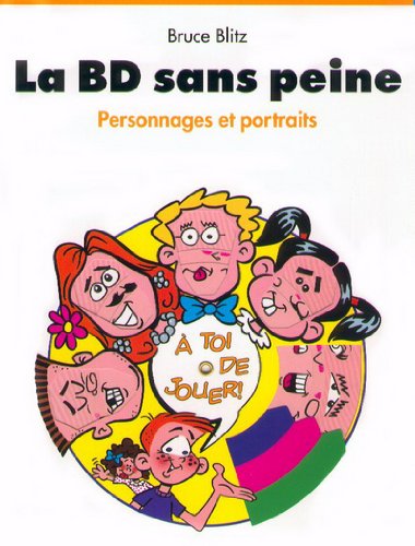 Imagen de archivo de La BD sans peine : Personnages et portraits a la venta por medimops