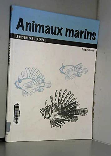 Beispielbild fr Animaux marins le dessin par l'exemple zum Verkauf von medimops