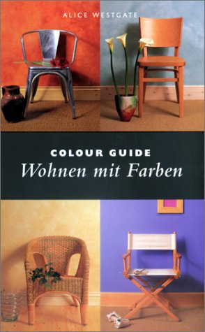 Stock image for Farbenplaner Wohnen. Colour Guide. Wohnen mit Farben for sale by medimops