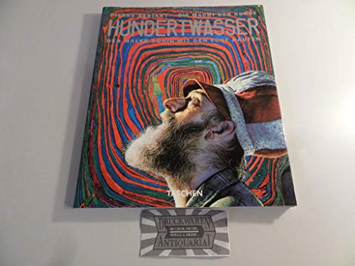 9783822865989: Hundertwasser: Die Macht der Kunst. Der Maler-Knig mit den fnf Huten