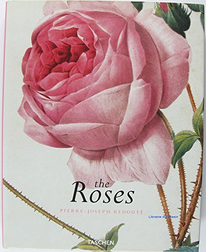 9783822866290: The Roses: Pierre-Joseph Redoute, 1759-1840