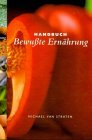 Imagen de archivo de Handbuch Bewute Ernhrung a la venta por Ammareal