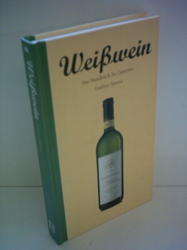 Stock image for Weiwein - Das Handbuch fr Genieer for sale by 3 Mile Island