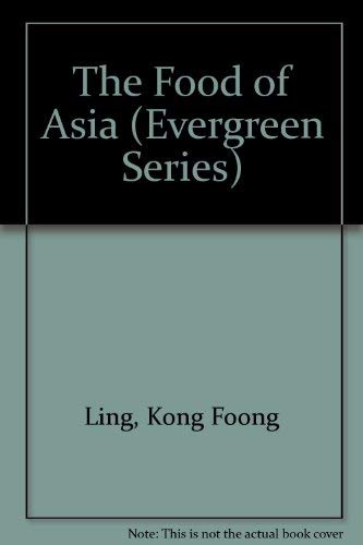 9783822870518: The Food of Asia (Evergreen Series)