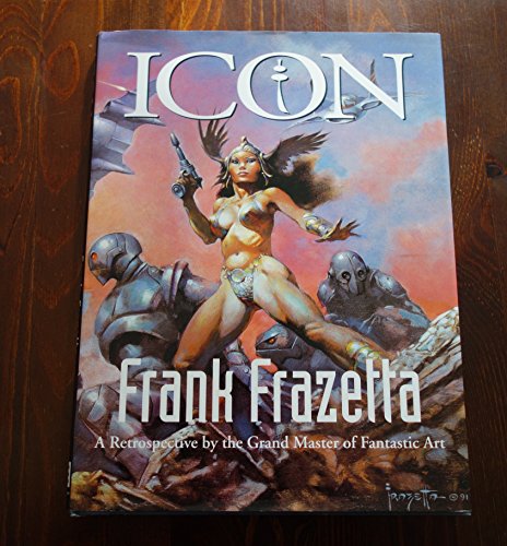 Stock image for Icon: A Retrospective By The Grand Master of Fantastic Art for sale by AwesomeBooks