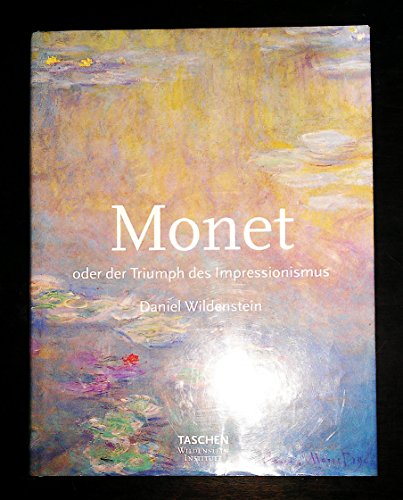 9783822871201: Monet oder der Triumph des Impressionismus.