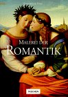 Beispielbild fr Malerei der Romantik zum Verkauf von medimops