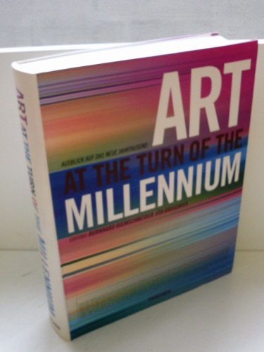 Art at the Turn of the Millenium. Ausblick auf das neue Jahrtausend.