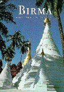 Birma. Text Jean-Yves Montagu. Fotogr. Jean-Léo Dugast. [Hrsg.: Michel Buntz. Übers.: Regine Schm...
