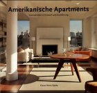 Imagen de archivo de Amerikanische Apartments. Innovationen in Entwurf und Ausfhrung a la venta por Bildungsbuch