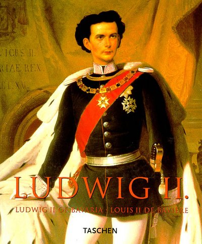 9783822874301: Ludwig II: Ludwig II of Bavaria/Louis II De Baviere
