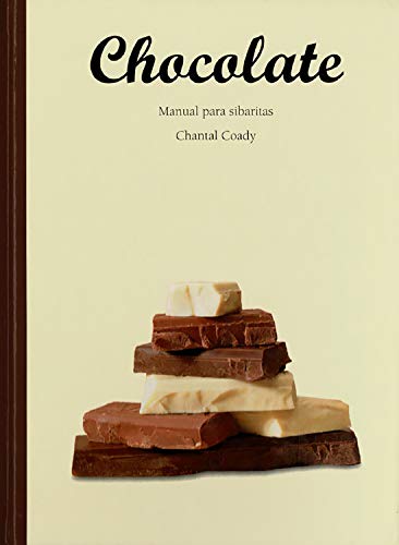 Stock image for CHOCOLATE, MANUAL PARA SIBARITAS for sale by Librera Prez Galds