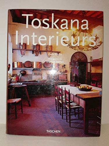 Beispielbild fr Toskana Interieurs / Intrieurs de Toscane / Tuscany Interiors zum Verkauf von medimops
