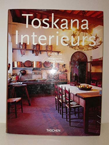 9783822875902: Tuscany Interiors / Interieurs de Toscane / Toskana Interieurs