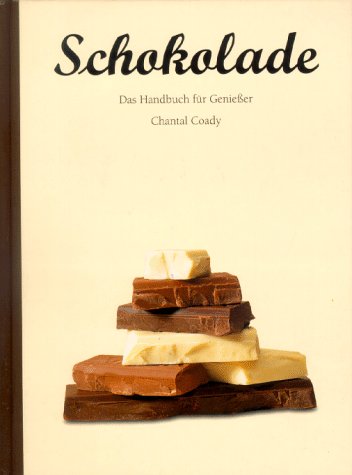 Stock image for Schokolade. Das Handbuch fr Genieer for sale by medimops